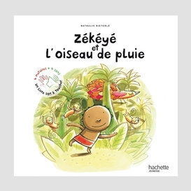 Zekeye et l'oiseau de pluie