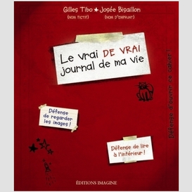 Vrai de vrai journal de ma vie le