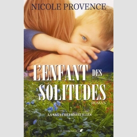 L'enfant de solitudes