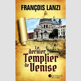 Dernier templier de venise (le)