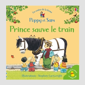 Poppy et sam -prince sauve le train
