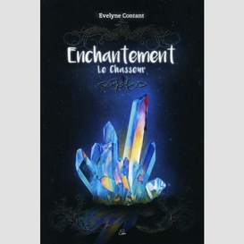 Enchantement t4 chasseur (le)