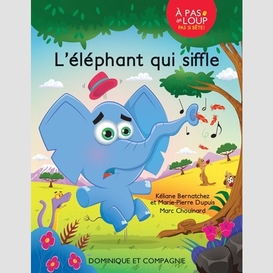 L'éléphant qui siffle - niveau de lecture 2