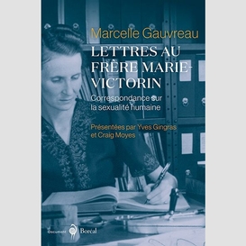 Lettres au frere marie-victorin