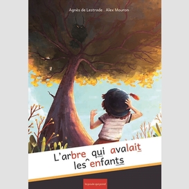 Arbre qui avalait les enfants