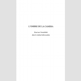 L'ombre de la caméra