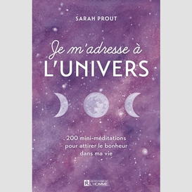 Je m'adresse à l'univers