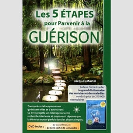 5 etapes parvenir guerison