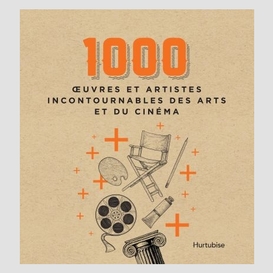 1000 oeuvres et artistes incontournables