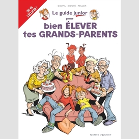 Guide junior pour bien elever grand-pare