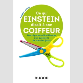 Ce qu'einstein disait a son coiffeur