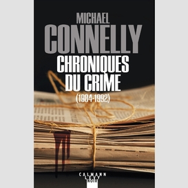 Chroniques du crime (1984-1992)