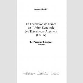 La federation de france de l'union syndicale des travailleurs algeriens (usta)