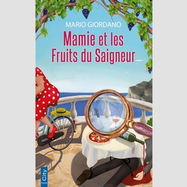 Mamie et les fruits du saigneur