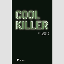 Cool killer