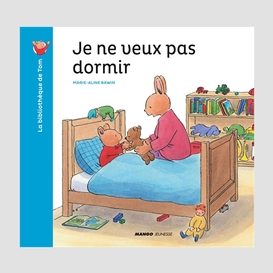 Je ne veux pas dormir