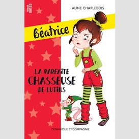 La parfaite chasseuse de lutins - niveau de lecture 5