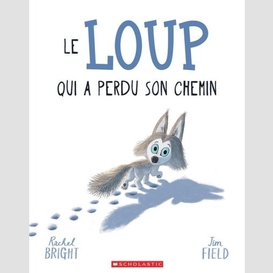 Loup qui a perdu son chemin (le)