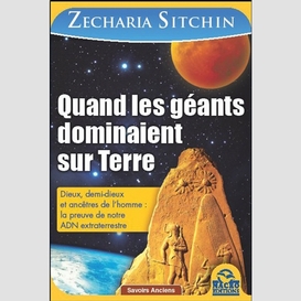 Quand les geants dominaient sur terre