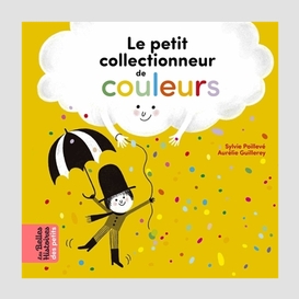 Petit collectionneur de couleurs (le)