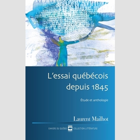 L'essai québécois depuis 1845