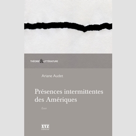 Présences intermittentes des amériques