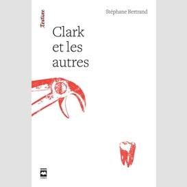 Clark et les autres