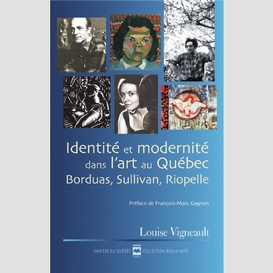 Identité et modernité dans l'art au québec