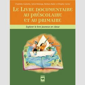 Livre documentaire au préscolaire et au primaire