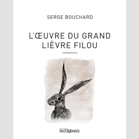 Oeuvre du grand lievre filou (l')