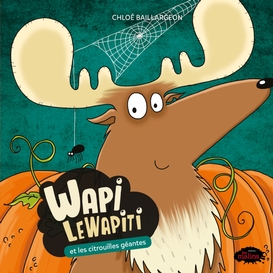 Wapi lewapiti: wapi et les citrouilles géantes