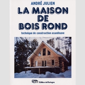 Maison de bois rond (la)