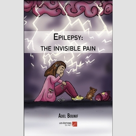 Epilepsy: the invisible pain