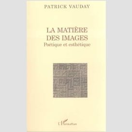 La matière des images