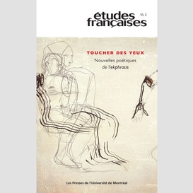Études françaises. volume 51, numéro 2, 2015
