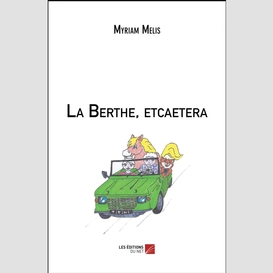 La berthe, etcaetera