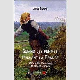 Quand les femmes tenaient la france