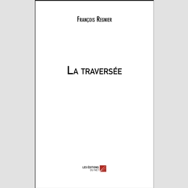 La traversée