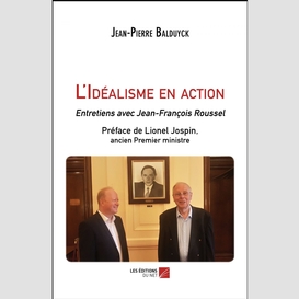 L'idéalisme en action