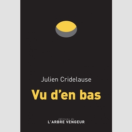 Vu d'en bas