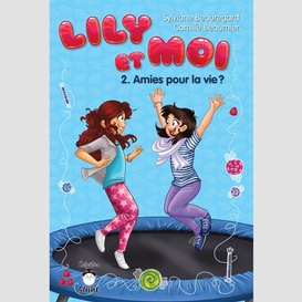 Lily et moi - tome 2