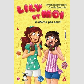 Lily et moi - tome 3