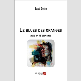 Le blues des oranges