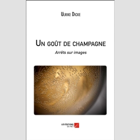 Un goût de champagne