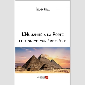 L'humanité à la porte du vingt-et-unième siècle