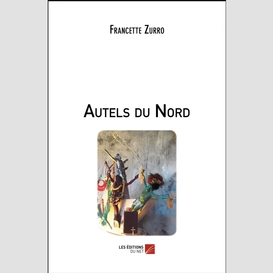 Autels du nord