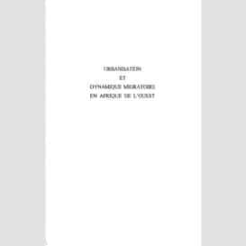 Urbanisation et dynamique migratoire en afrique de l'ouest