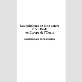 Les politiques de lutte contre le vih/sida en europe de l'ouest