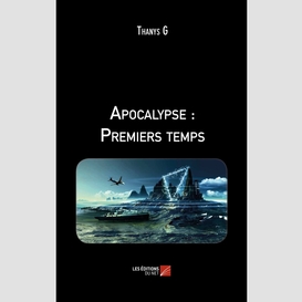 Apocalypse : premiers temps