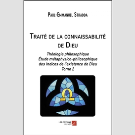 Traité de la connaissabilité de dieu